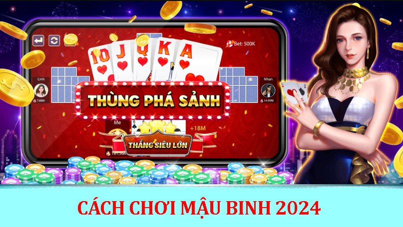 cách chơi mậu binh 2024